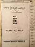 Cessna Aircraft Model 310, 310B, 310C & 310D Parts Manual. Fixed Price $134.89.