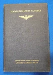 Hand To Combat Usn Naval Aviation Physical Training Manuals 1943 Hb Book. Fixed Price $34.99.