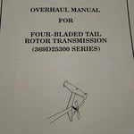 Hughes 369E Four Bladed Tail Rotor Transmission 369D25300 Overhaul Manual. Fixed Price $113.31.