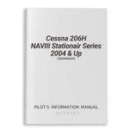 New Cessna 206H Naviii Stationair Series 2004 & Up Pilot's Information Manual (2. Fixed Price $180.00.