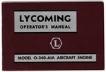 New Surplus Vintage Lycoming Model O-340-A1A Engine Operator's Manual Pn 60297-3. Fixed Price $25.00.