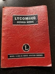 50S Lycoming Overhaul Manual 0-290-D2 Aviation Engines Book First Edition. Fixed Price $150.00.