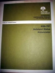 Collins ASA-701 Autoland Status Annunciator Component Maintenance Manual. Fixed Price $149.72.