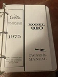 1975 Cessna Owner's Manual & Piolet Safety 310R0001 Thru 310R0500.. Fixed Price $76.00.