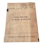 Electronic Power Supplies Department Of The Army Tech Manual Oct 1951 11-663. Fixed Price $8.98.