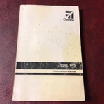 1985 Cessna Model 152 Airplane Aircraft Owners Manual Operating Book. Fixed Price $11.75.