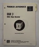 Narco UGR-3 Glide Slope Receiver Maintenance Manual-original. Fixed Price $23.00.