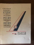 Cessna 172D,E & P172D Powermatic Skyhawk Parts Manual Issued September 1963. Fixed Price $39.95.