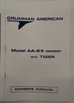 Grumman American Model AA-5B & Tiger Pre 1977 Owner's Manual-reproduction. Fixed Price $11.50.