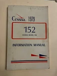 Cessna Pilot Information Manual 152 1979.VERY Good Conditions. Fixed Price $12.00.