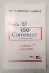 1997 Cessna 150M Commuter Pilots Operating Handbook D1080-13. Fixed Price $12.15.