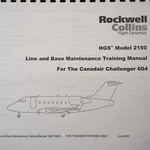 Collins Flight Dynamics Hgs 2150 Challenger 604 Maintenance Training Guide. Fixed Price $79.08.