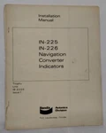 Bendix IN-225/ IN-226 Navigation Converter Indicators Installation Manual-origin. Fixed Price $17.25.