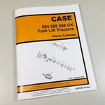 Case 584 585 586 Construction King Fork Lift Parts Manual Catalog Assembly Book. Fixed Price $18.97.