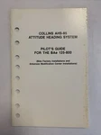 Collins AHS-85 Altitude Heading System Pilots Guide For The Bae 125-800. Fixed Price $9.20.