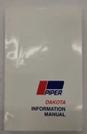Piper 1979 & Up PA-28-236 Dakota Information Manual 761-689-REPRODUCTION. Fixed Price $12.00.