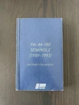 PA-44-180 Seminole 1989-1993 Information Manual (poh). Fixed Price $20.00.