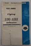Edo-aire Avionics "flying" Pilots Manual, For References Only-original. Fixed Price $12.00.