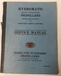 Hamilton Standard Hydromatic Quick Feathering Propellers Service Manual Original. Fixed Price $28.75.