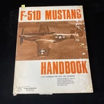 Mustang Handbook For Pilot & Historian T.o. 1F-51D-1 1973 Reprint Of 1954. Fixed Price $17.95.
