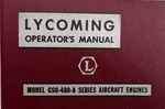 Lycoming Operator's Manual, Model GSO-480-A Series Aircraft Engines, Pb, 1956. Fixed Price $25.00.