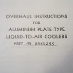 Harrison Radiator Liquid Air Cooler 8535233 Overhaul Manual. Fixed Price $81.62.