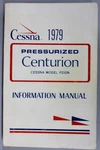 Original 1979 Cessna Model P210N Pressurized Centurion Information Manual. Fixed Price $34.99.
