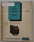 Collins Vhf Aircraft Transmitter 17L-7 Overhaul Manual & Illustrated Parts. Fixed Price $23.00.