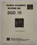 Narco Spectrum Line Dgo 10 Installation Manual June 1972-ORIGINAL. Fixed Price $13.80.