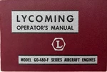 Lycoming Operator's Manual Model GO-480-F Series Aircraft Engines, Pb, 1ST, 1955. Fixed Price $25.00.