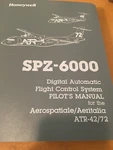 Honeywell SPZ-6000 Fcs In ATR-42, ATR-72 Pilot's Manual. Fixed Price $130.20.