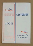 1975 Cessna Centurion Owner's Manual 210L D1048-13 Print 9/74. Fixed Price $42.52.