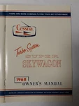Cessna 1968 Model TU206C Turbo System Super Skywagon Owner Manual Original. Fixed Price $17.25.