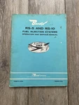 Bendix RS-5 & RS-10 Fuel Injection Systems Operation Service Manual Aviation. Fixed Price $65.00.