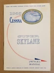 Very Excellent 1965 Cessna Super Skylane Owner's Manual P206 D283-13 11-5-64. Fixed Price $39.00.