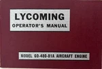 Lycoming Operator's Manual, Model GO-480-D1A Aircraft Engine, 1ST, Ca. 1955, Pb. Fixed Price $25.00.