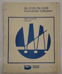 Bendix IN-225/ IN-226 Converter Indicator Maintenance Manual March 1969-ORIGINAL. Fixed Price $20.70.