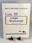 Cessna 1976 Turbo Stationair TU206F - Pilot's Operating Handbook. Fixed Price $49.95.