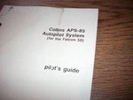Collins APS-85 Autopilot Falcon 50 Pilots' Guide. Fixed Price $69.10.