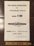 Aeromatic Model F-200 Variable Pitch Propeller Field Service Manual. Fixed Price $87.25.