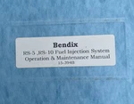 Bendix RS-5 ,RS-10 Fuel Injection Systems Operation & Maintenance Manual Copy. Fixed Price $34.70.