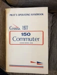 Cessna 150 Commuter. Pilots Operating Handbook. 1976. Fixed Price $10.00.