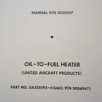 United Oil-to-fuel Heater UA525193-4 Overhaul & Parts Manual. Aka 3006947. Fixed Price $105.41.