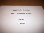 Adel Division Fuel Booster Pump 71383-2 Overhaul Manual. Fixed Price $105.32.