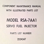Bendix RSA-7AA1 Servo Fuel Injector Component Maintenance & Parts Manual. Fixed Price $118.56.