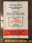 Continental IO-470-C, D, E, F, G, H, J And K Operators & Field Service Manual. Fixed Price $88.75.