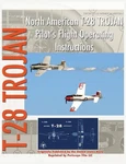 North American T-28 Trojan Pilot's Flight Operating Instructions By United State. Fixed Price $49.00.