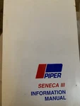 Piper Seneca Iii Pa -34 220 Pilots Information Manual Handbook. Fixed Price $60.00.