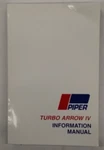 Piper PA-28RT-201T Turbo Arrow Iv Information Manual 1979 & UP-761-691-REPRODUCT. Fixed Price $13.80.