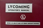 Lycoming Operator's Manual Model GO-480-C & -G2 Series Aircraft Engines, Pb 1958. Fixed Price $25.00.